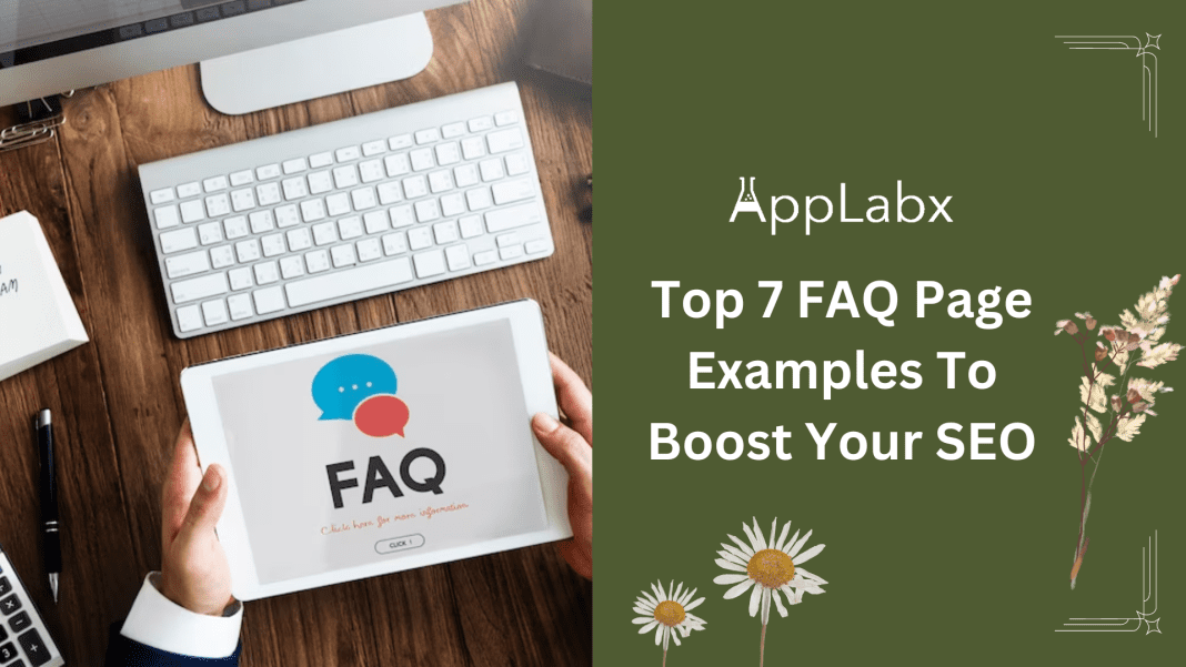Top 7 FAQ Page Examples To Boost Your SEO