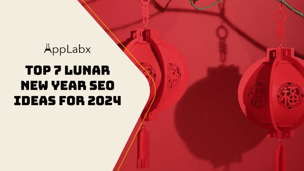 Top 7 Lunar New Year SEO Ideas for 2024