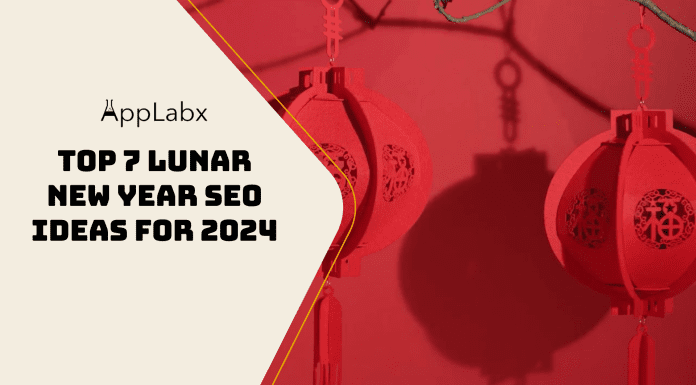 Top 7 Lunar New Year SEO Ideas for 2024 Top 7 Lunar New Year SEO Ideas for 2024