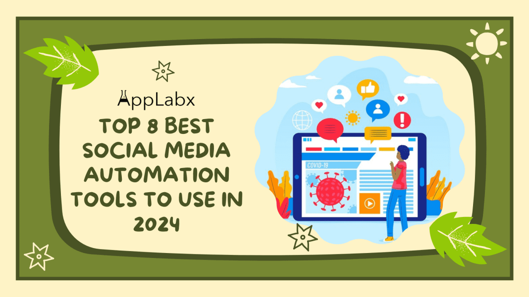 Top 8 Best Social Media Automation Tools to Use in 2024