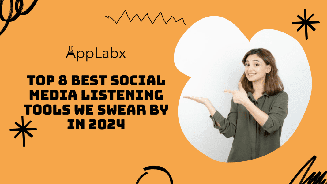 Top 8 Best Social Media Listening Tools We Swear By In 2024