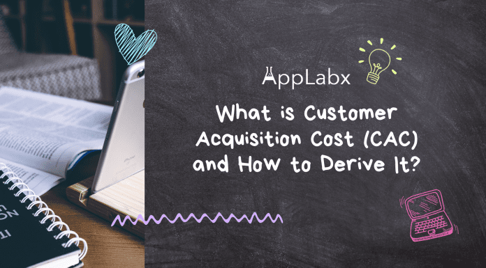 What is Customer Acquisition Cost (CAC) and How to Derive It? What is Customer Acquisition Cost (CAC) and How to Derive It?