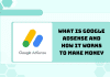 What is Google AdSense and How It Works to Make Money What is Google AdSense and How It Works to Make Money
