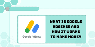 What is Google AdSense and How It Works to Make Money What is Google AdSense and How It Works to Make Money
