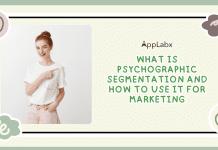 What is Psychographic Segmentation and How to Use It For Marketing? What is Psychographic Segmentation and How to Use It For Marketing