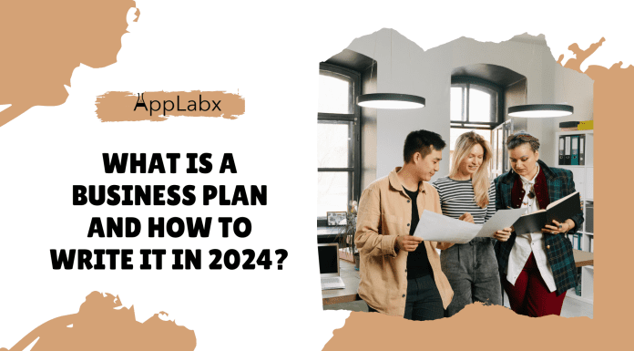 What is a Business Plan and How to Write It in 2024? What is a Business Plan and How to Write It in 2024?