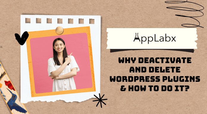 Why Deactivate and Delete WordPress Plugins & How To Do It? Why Deactivate and Delete WordPress Plugins and How To Do It?