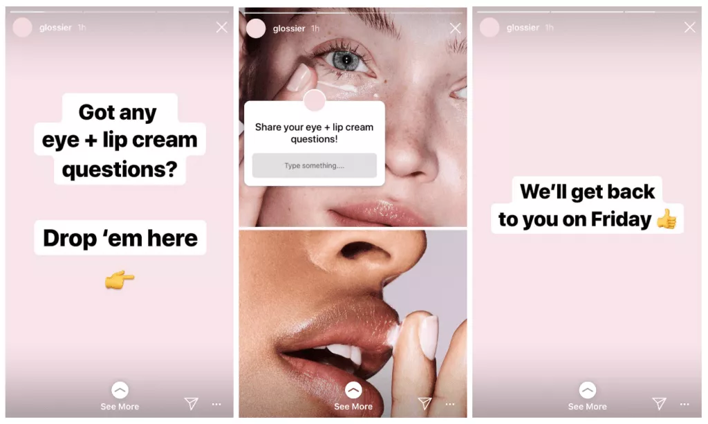Glossier, a beauty brand, used Instagram Stories polls to involve followers in product decisions