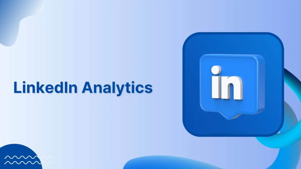 Accessing LinkedIn Analytics. Image Source: ContentStudio Blog