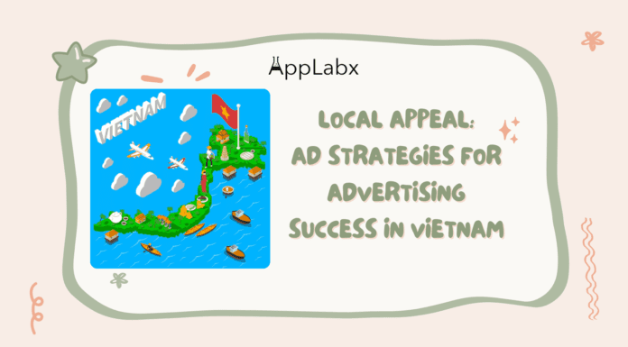 Ad Strategies for Advertising Success in Vietnam Local Appeal: Ad Strategies for Advertising Success in Vietnam