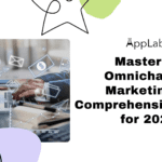 Mastering Omnichannel Marketing: A Comprehensive Guide for 2024 Mastering Omnichannel Marketing: A Comprehensive Guide for 2024
