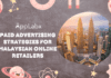 Paid Advertising Strategies for Malaysian Online Retailers Paid Advertising Strategies for Malaysian Online Retailers