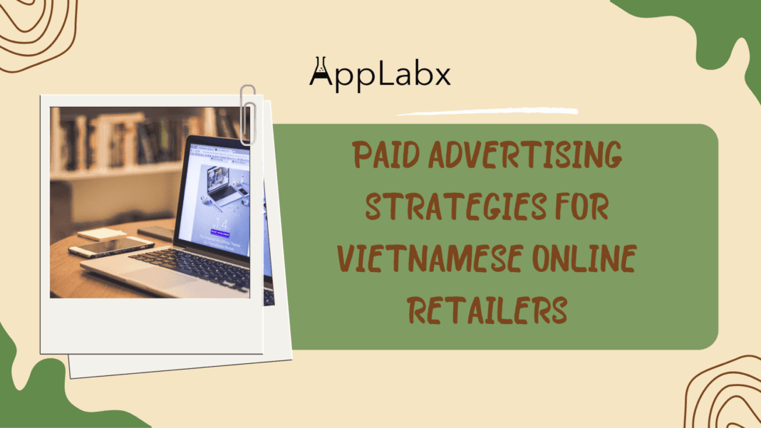 Paid Advertising Strategies for Vietnamese Online Retailers