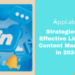 Strategies for Effective LinkedIn Content Marketing in 2024 Strategies for Effective LinkedIn Content Marketing in 2024