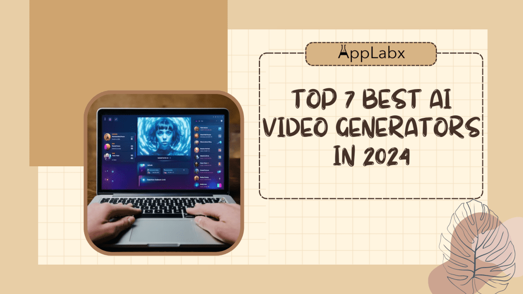 Top 7 Best AI Video Generators in 2024
