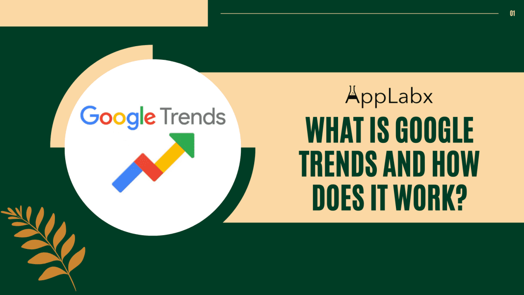 What is Google Trends And How Does It Work?