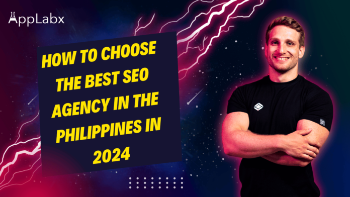 How to Choose the Best SEO Agency in the Philippines in 2024 How to Choose the Best SEO Agency in the Philippines in 2024