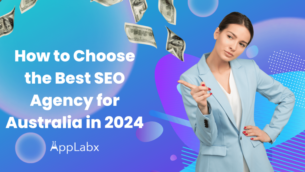 How to Choose the Best SEO Agency for Australia in 2024