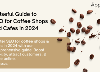 A Useful Guide to SEO for Coffee Shops and Cafes in 2024 A Useful Guide to SEO for Coffee Shops and Cafes in 2024