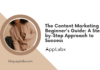 The Content Marketing Beginner’s Guide: A Step-by-Step Approach to Success The Content Marketing Beginner's Guide: A Step-by-Step Approach to Success