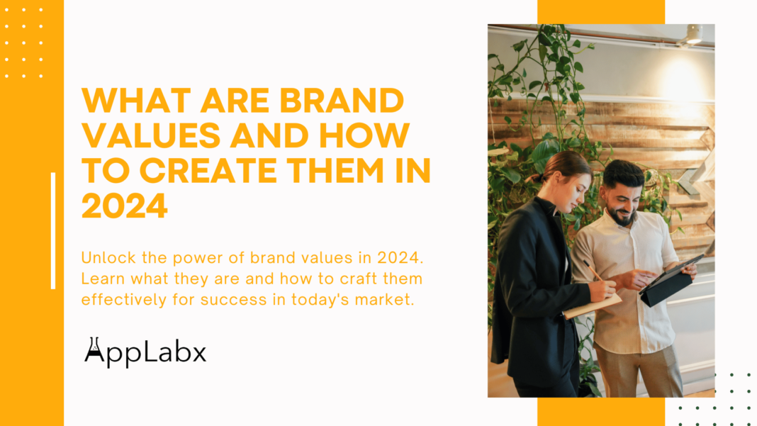 What are Brand Values and How to Create Them in 2024