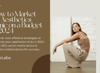 How to Market an Aesthetics Clinic on a Budget in 2024 How to Market an Aesthetics Clinic on a Budget in 2024