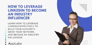 How to Leverage LinkedIn to Become an Industry Influencer How to Leverage LinkedIn to Become an Industry Influencer