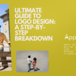 Ultimate Guide to Logo Design: A Step-by-Step Breakdown