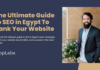 The Ultimate Guide to SEO in Egypt To Rank Your Website The Ultimate Guide to SEO in Egypt To Rank Your Website
