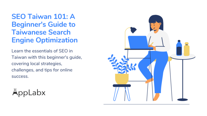 SEO Taiwan 101: A Beginner's Guide to Taiwanese Search Engine Optimization SEO Taiwan 101: A Beginner's Guide to Taiwanese Search Engine Optimization