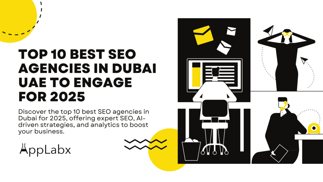 Top 10 Best SEO Agencies in Dubai UAE to Engage for 2025