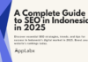 A Complete Guide to SEO in Indonesia in 2025 A Complete Guide to SEO in Indonesia in 2025