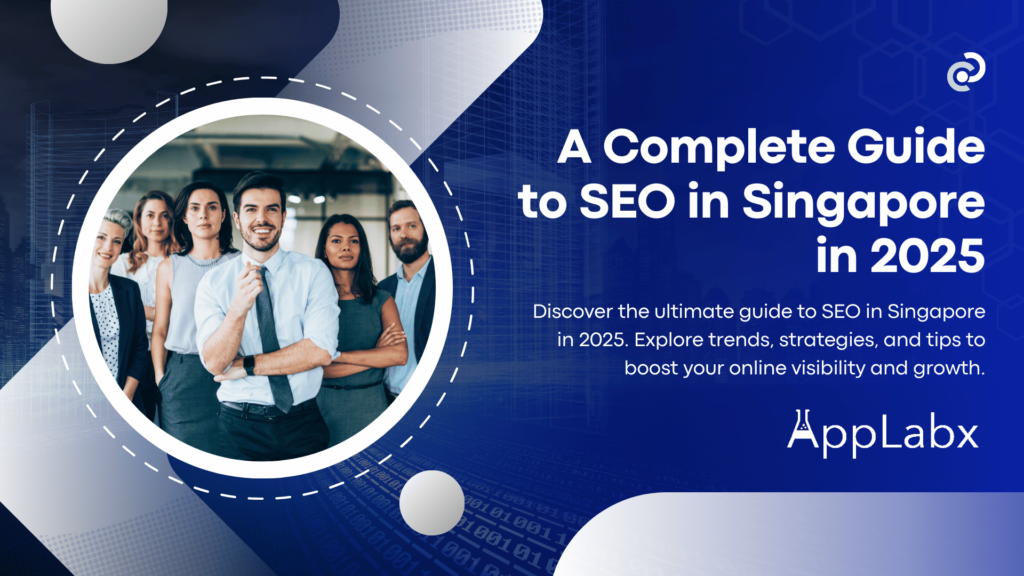 A Complete Guide to SEO in Singapore in 2025