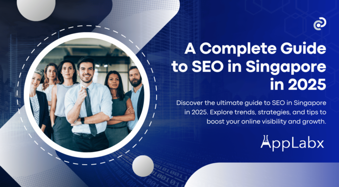 A Complete Guide to SEO in Singapore in 2025 A Complete Guide to SEO in Singapore in 2025