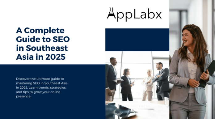 A Complete Guide to SEO in Southeast Asia in 2025 A Complete Guide to SEO in Southeast Asia in 2025