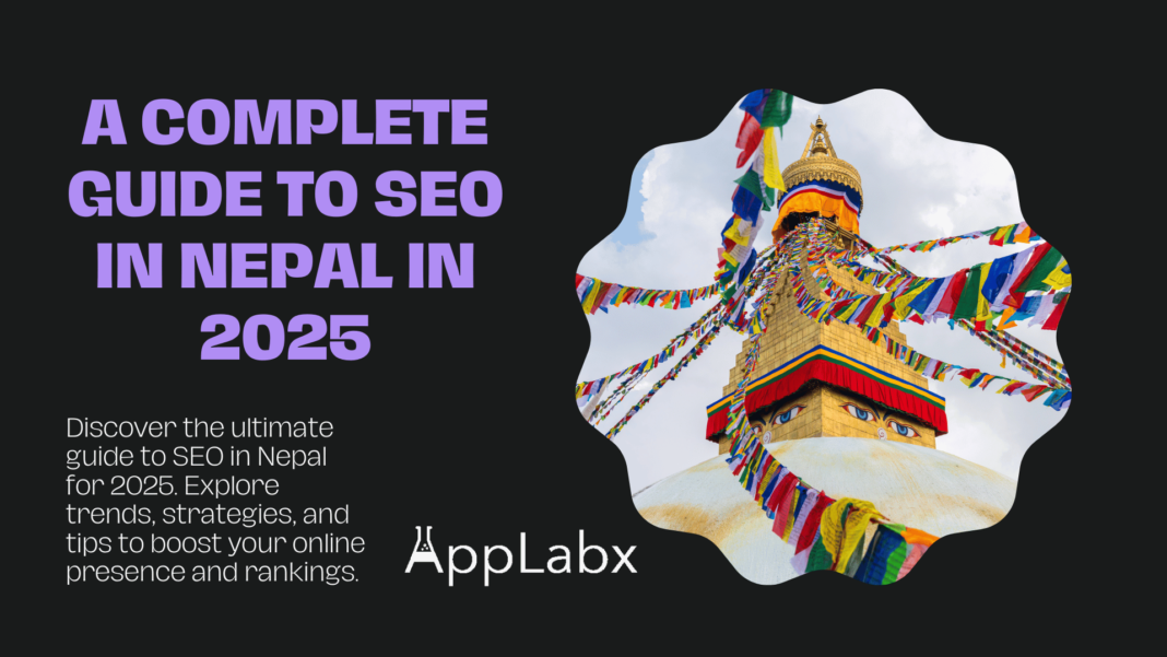 A Complete Guide to SEO in Nepal in 2025