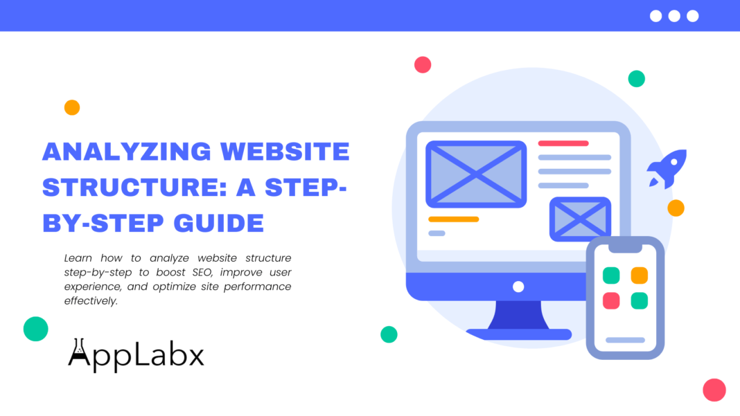 Analyzing Website Structure: A Step-by-Step Guide