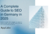 A Complete Guide to SEO in Germany in 2025 A Complete Guide to SEO in Germany in 2025