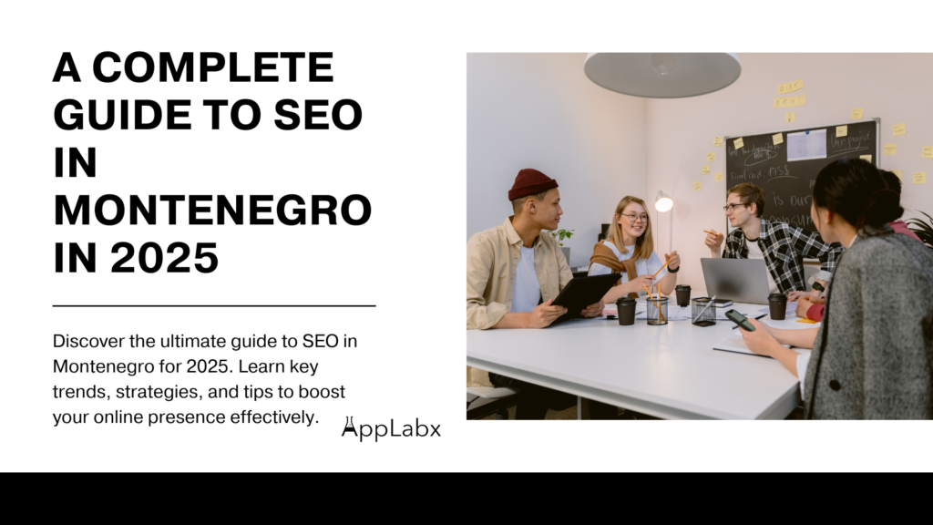 A Complete Guide to SEO in Montenegro in 2025