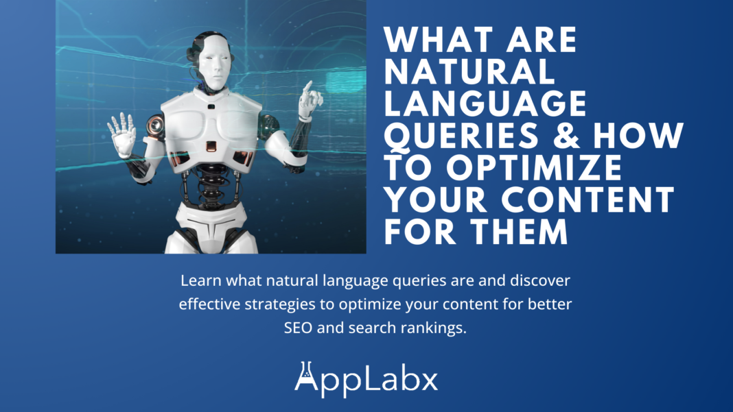 What are Natural Language Queries & How to Optimize Your Content for Them