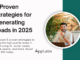 5 Proven Strategies for Generating Leads in 2025 5 Proven Strategies for Generating Leads in 2025