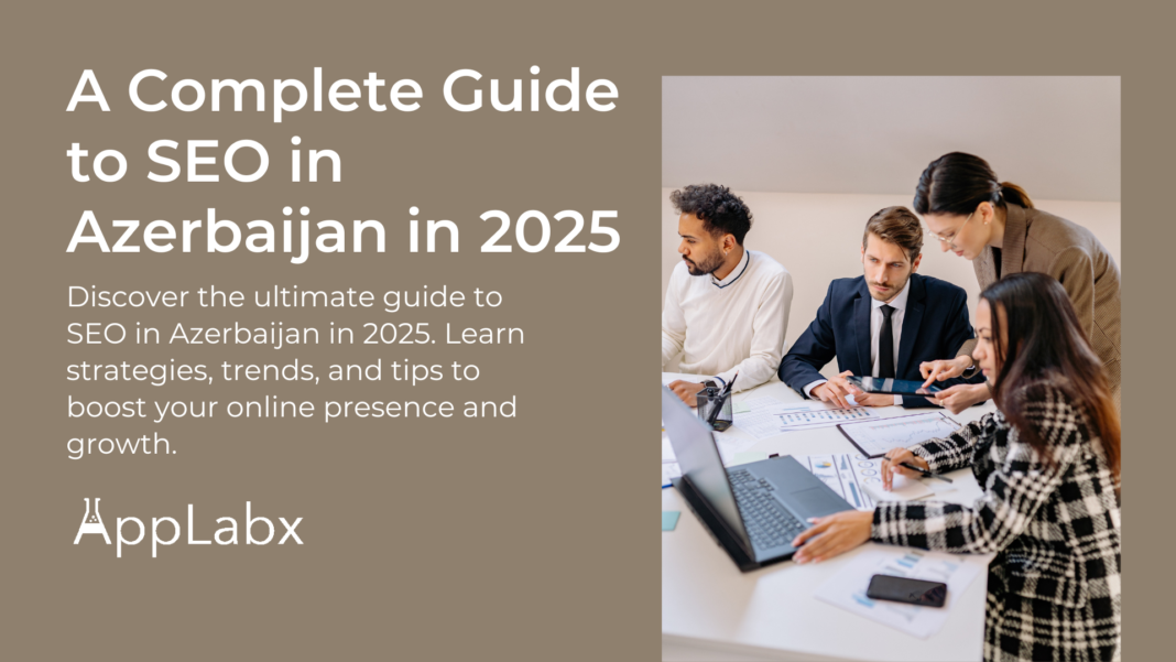 A Complete Guide to SEO in Azerbaijan in 2025