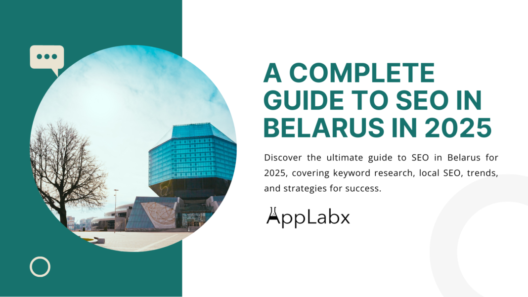 A Complete Guide to SEO in Belarus in 2025