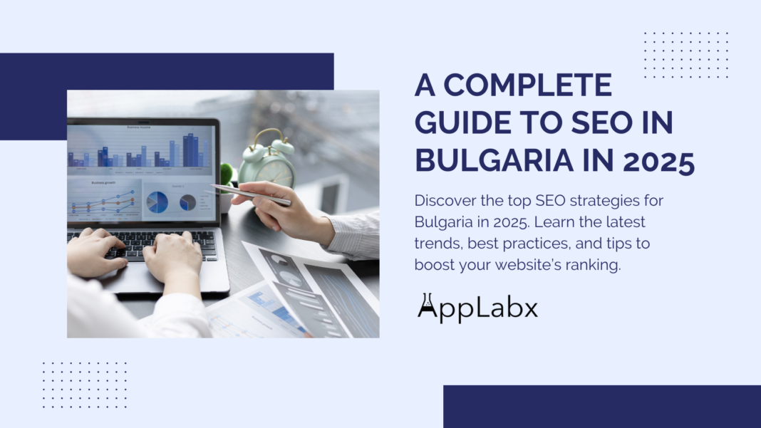 A Complete Guide to SEO in Bulgaria in 2025