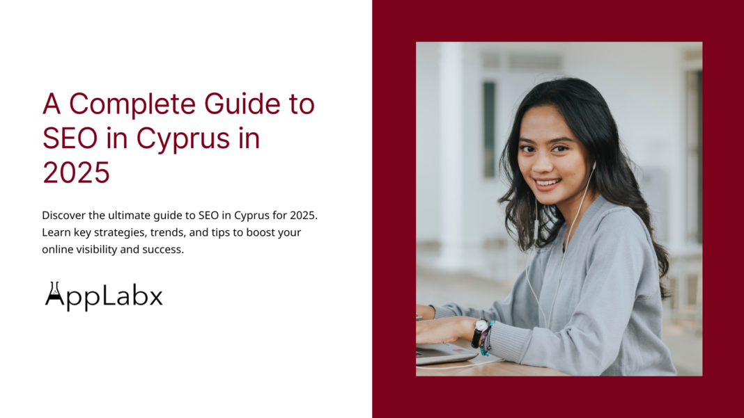 A Complete Guide to SEO in Cyprus in 2025