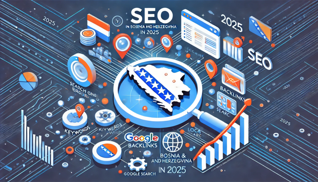 A Complete Guide to SEO in Bosnia and Herzegovina in 2025