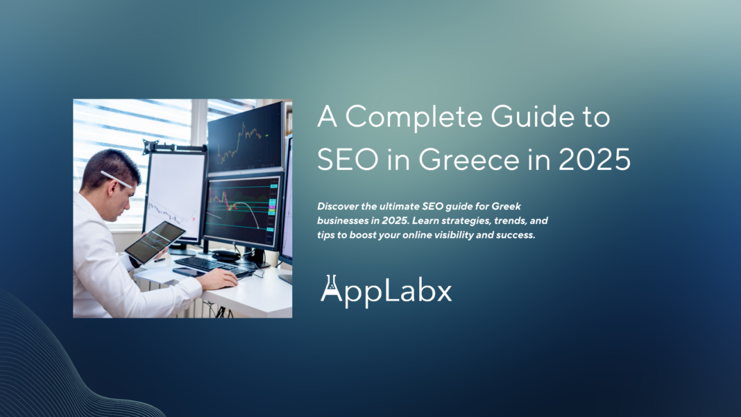 A Complete Guide to SEO in Greece in 2025