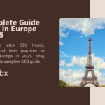 A Complete Guide to SEO in Europe in 2025 A Complete Guide to SEO in Europe in 2025