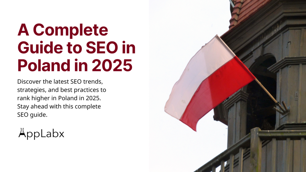 A Complete Guide to SEO in Poland in 2025