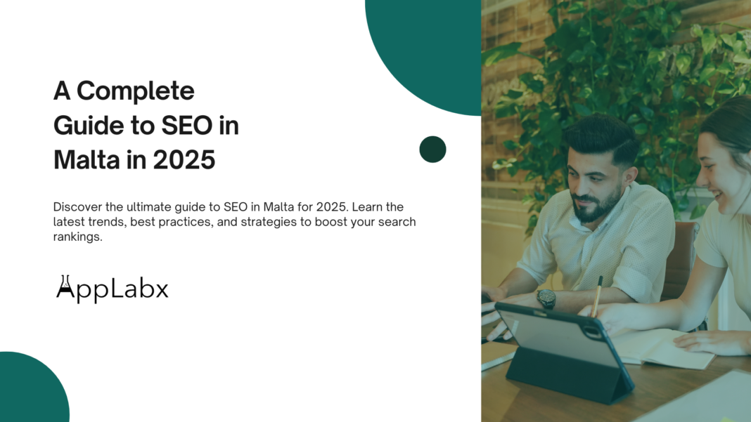 A Complete Guide to SEO in Malta in 2025